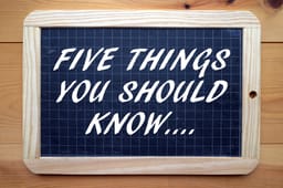 Five things you should know