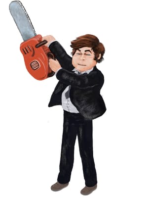Slashing government mercilessly, as promised in his campaign. Caricature of Javier Milei.