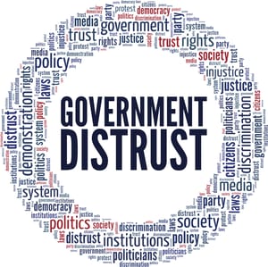 Distrust in government.