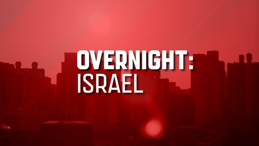 overnight: israel