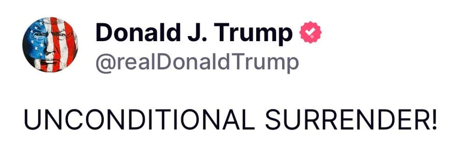 BREAKING: Donald Trump Calls For Iran's Unconditional Surrender 