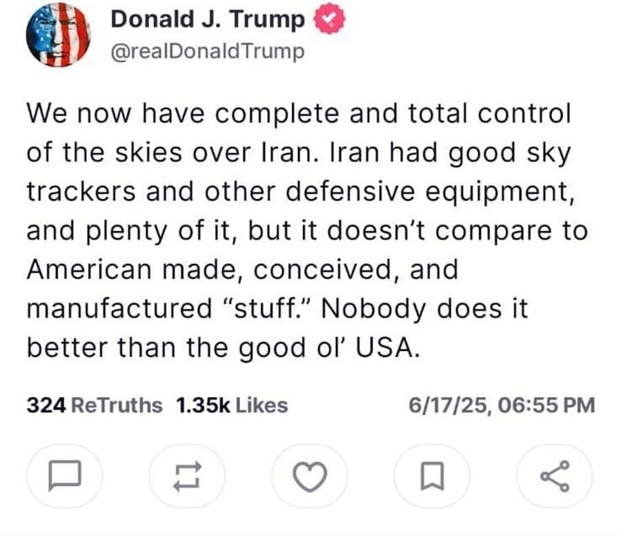 Trump on Truth Social: We have achieved full control over Iranian airspace.